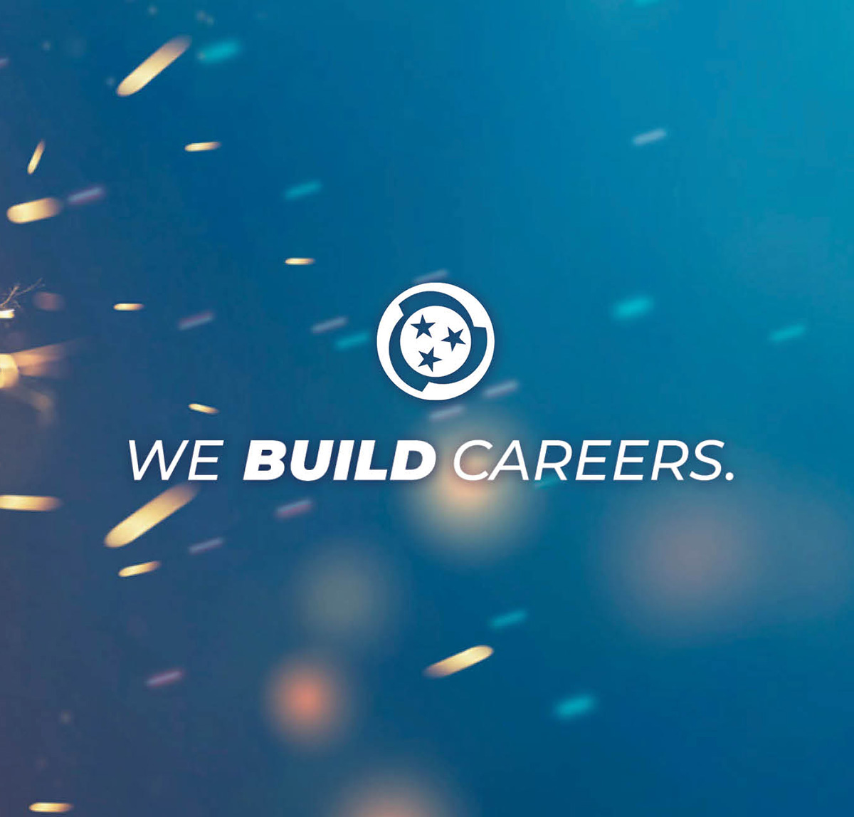 WE BUILD CAREERS.